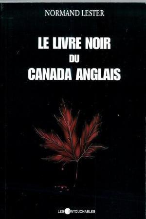 Le livre noir du Canada anglais par Norman Lester