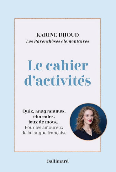 Le cahier d'activités ar Karine Dijoud