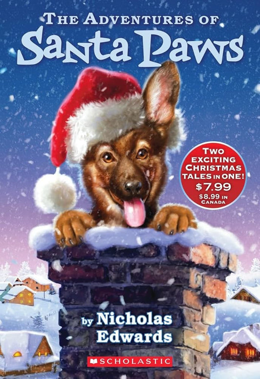 The Adventures Of Santa Paws: (Includes Santa Paws & The Return of Santa Paws) Nicholas Edwards