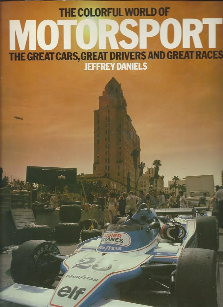 Colorful World of Motorsport par Jeffrey Daniels