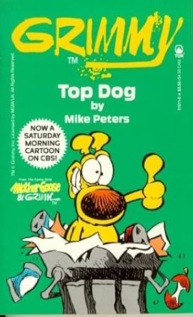 Grimmy: Top Dog (Mother Goose And Grimm) Mike Peters