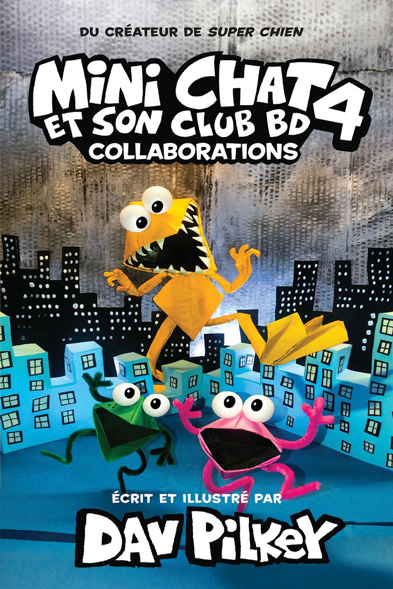 Mini Chat et son club BD, t. 4 : Collaborations par Dav Pilkey