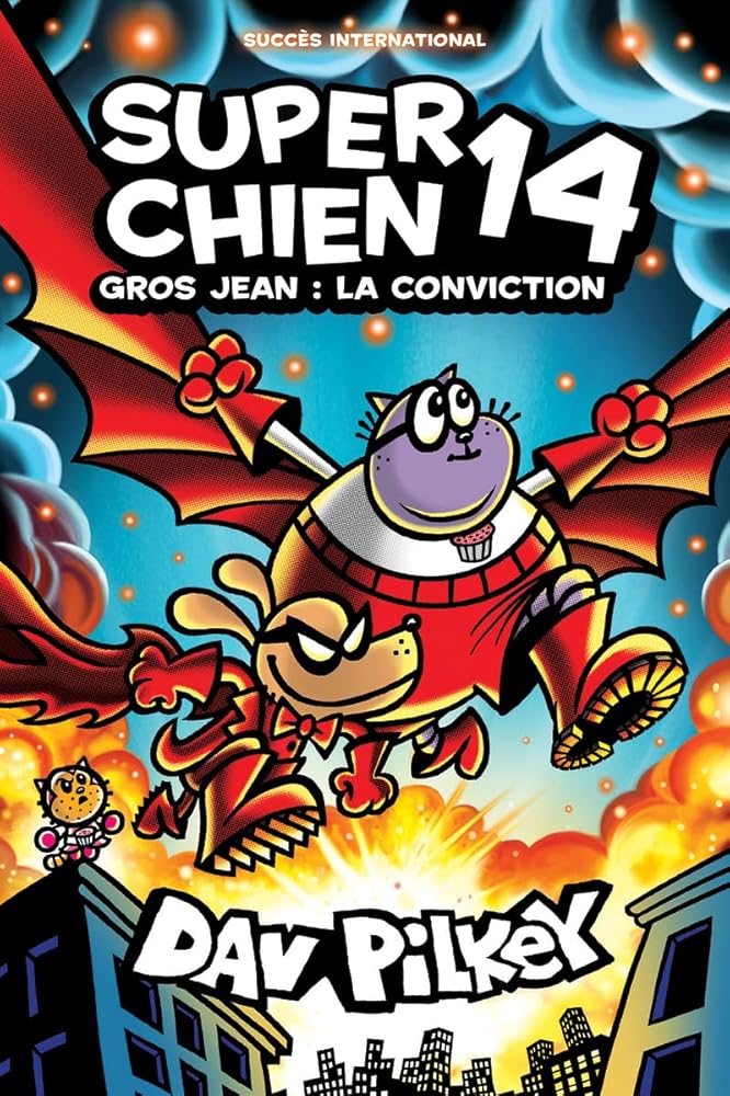 Super Chien, tome 14. Gros Jean : La conviction par Dav Pilkey