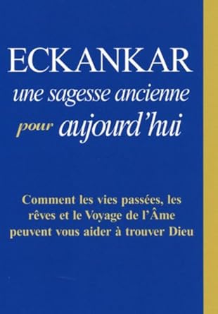 ECKANKAR, une sagesse ancienne pour aujourd'hui livre