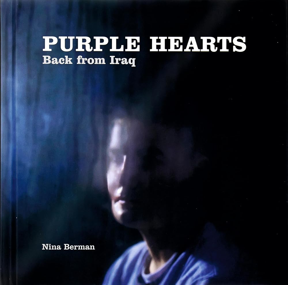 Purple Hearts: Back from Iraq Nina Berman