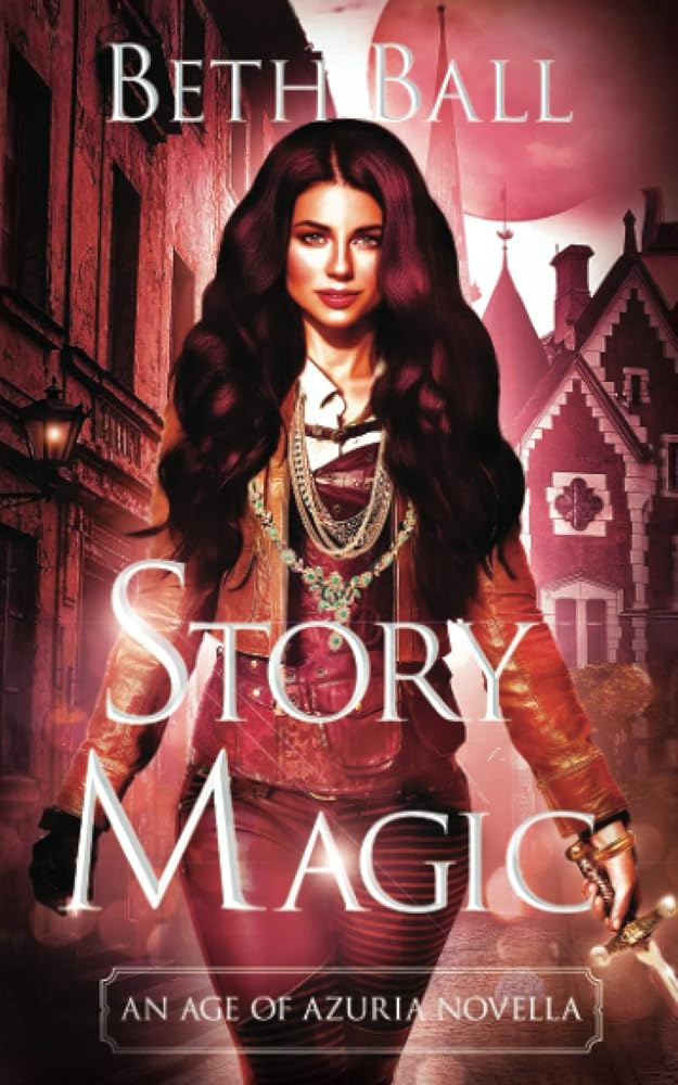 Story Magic: An Age of Azuria Novella par Beth Ball