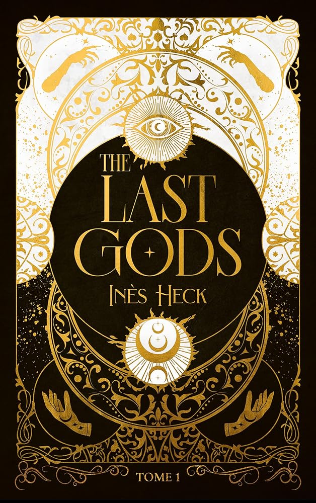 The last gods, Vol. 1 par Inès Heck
