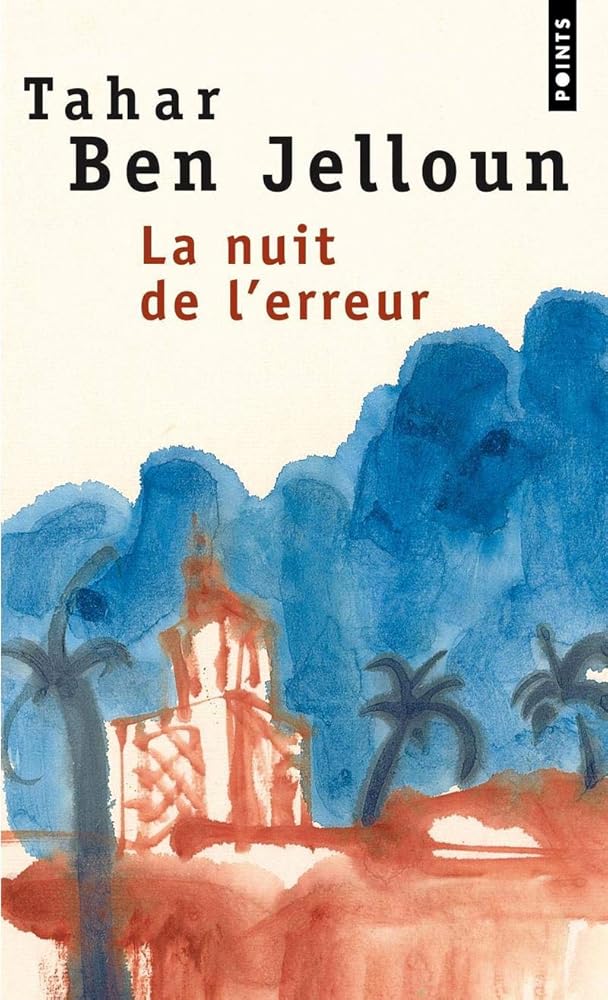 La Nuit de l'erreur par Tahar Ben Jelloun