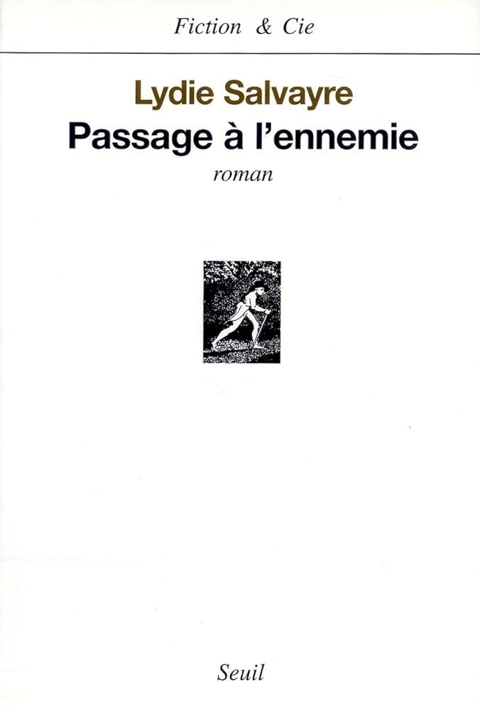 Passage à l'ennemie livre Lydie Salvayre