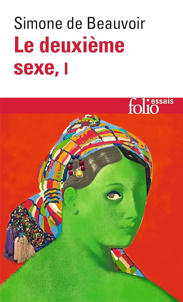 Le deuxième sexe, tome 1 : Les faits et les mythes Simone de Beauvoir