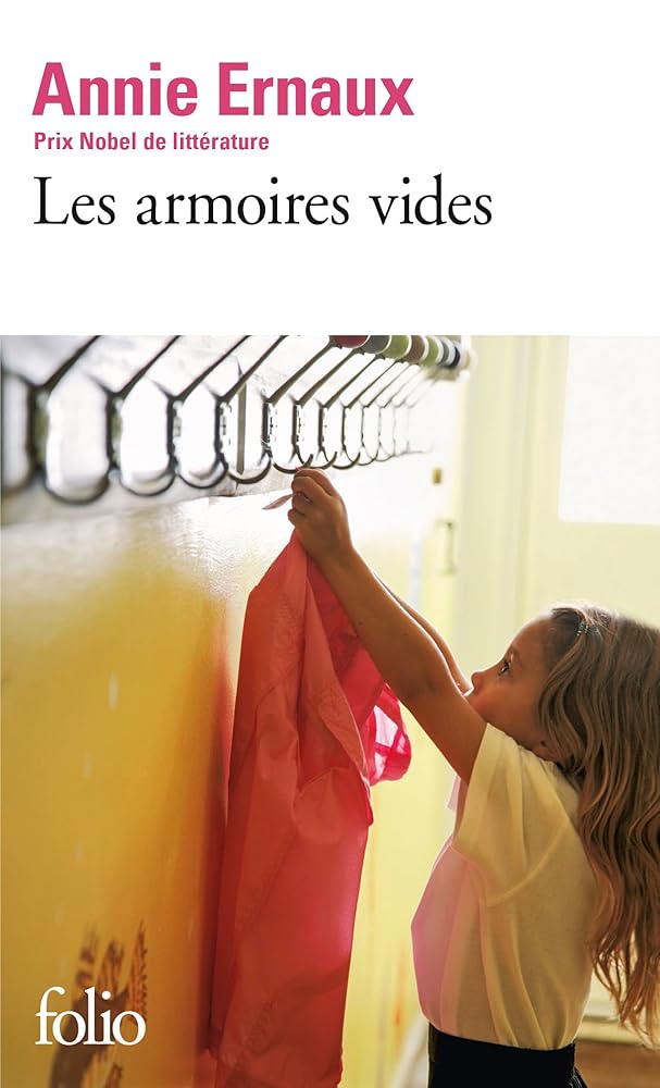 Les armoires vides - Prix Nobel de Littérature 2022 par Annie Ernaux