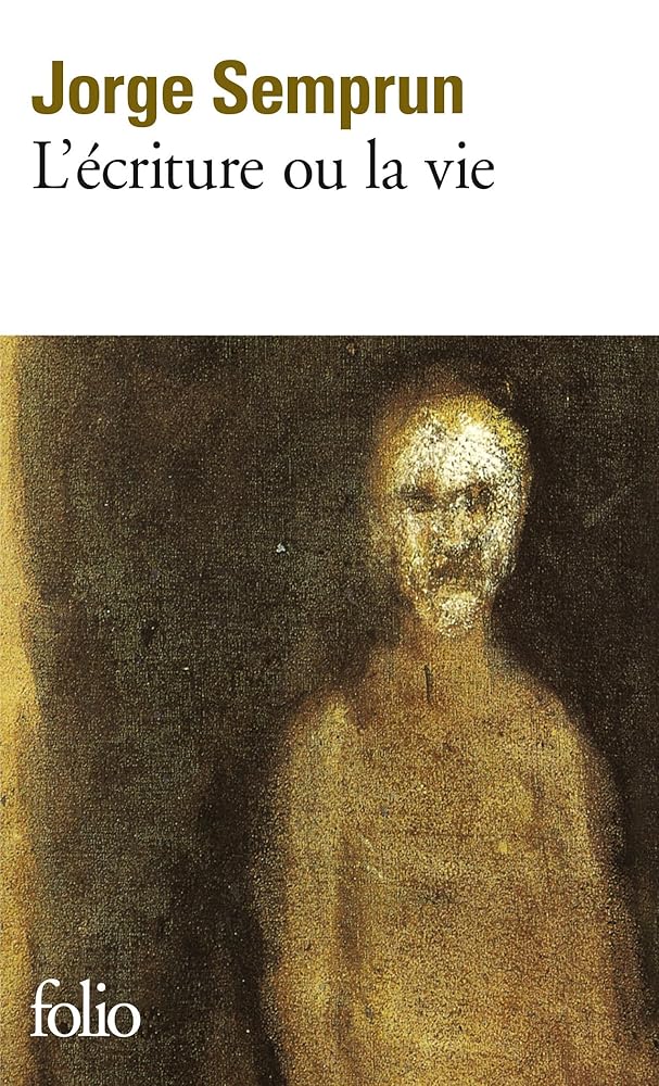 L'écriture ou la vie par Jorge Semprun
