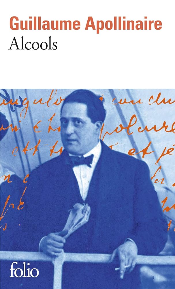 Alcools ; Guillaume Apollinaire par Guillaume Apollinaire, Paul Léautaud