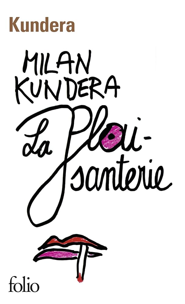 La plaisanterie par Milan Kundera