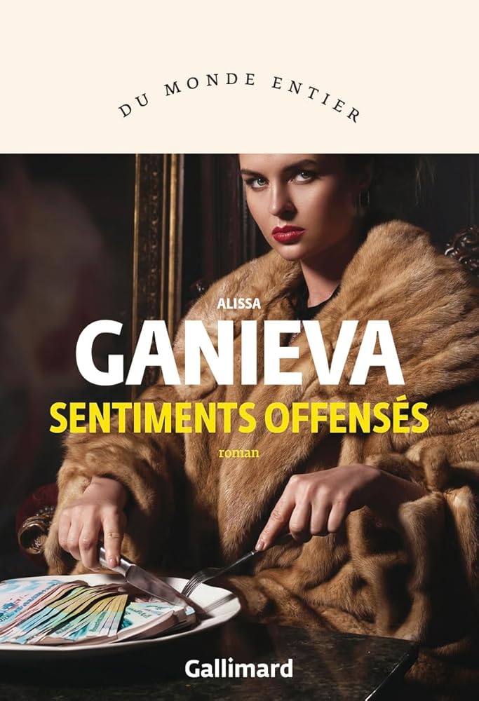 Sentiments offensés Alissa Ganieva