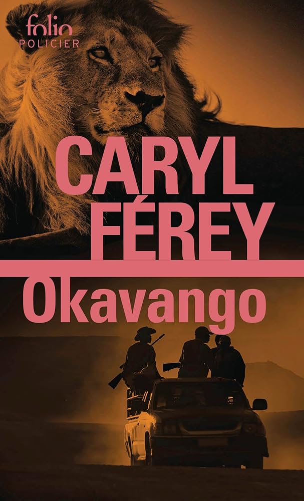 Okavango Caryl Férey