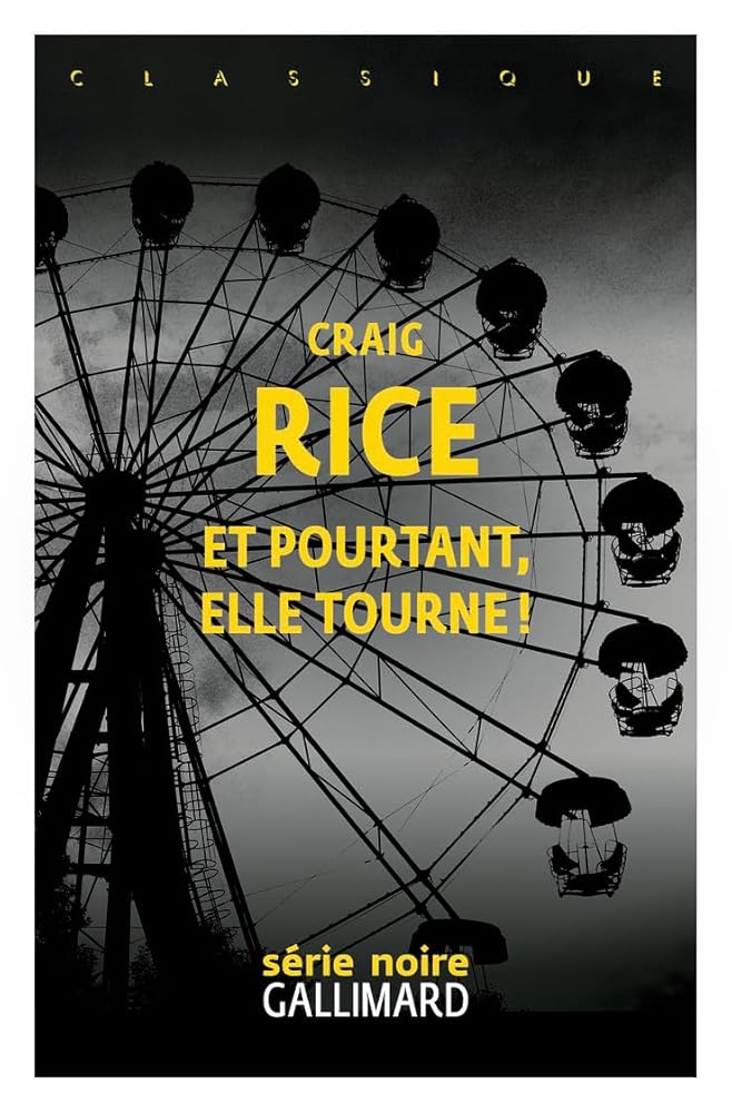 Et pourtant, elle tourne ! par Craig Rice