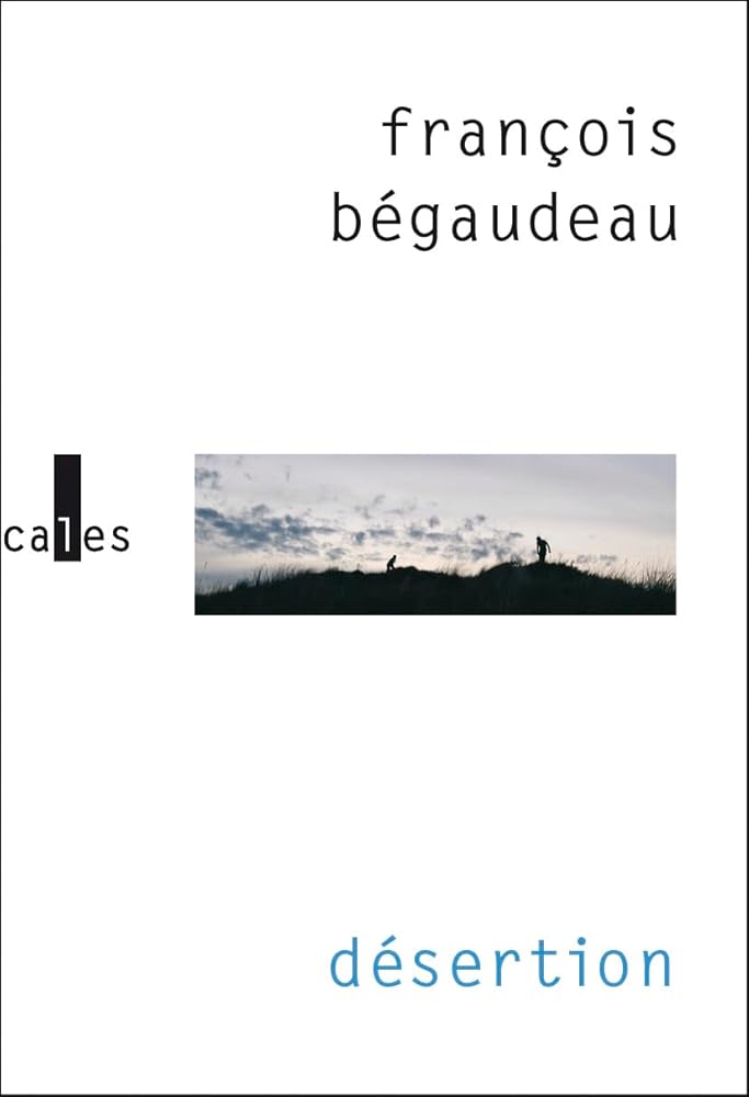 Désertion par François Bégaudeau