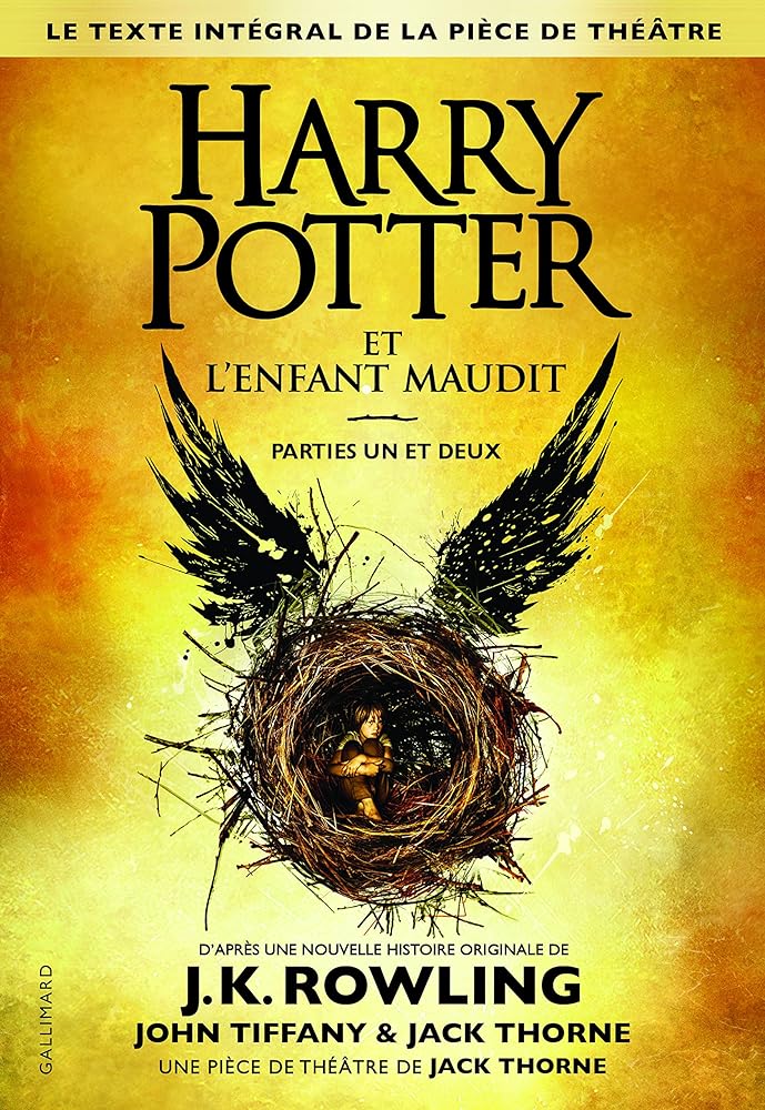Harry Potter et l'enfant maudit, parties 1 et 2 J. K. Rowling