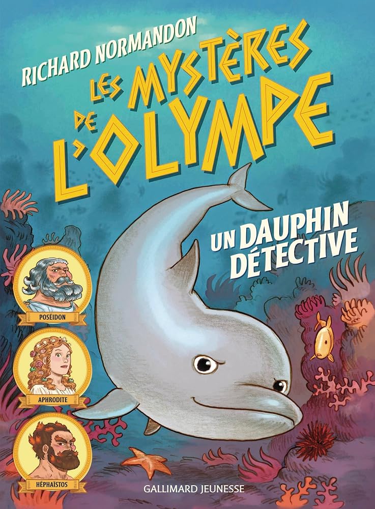 Les mystères de l'Olympe, t. 2 : Un dauphin détective par Richard Normandon