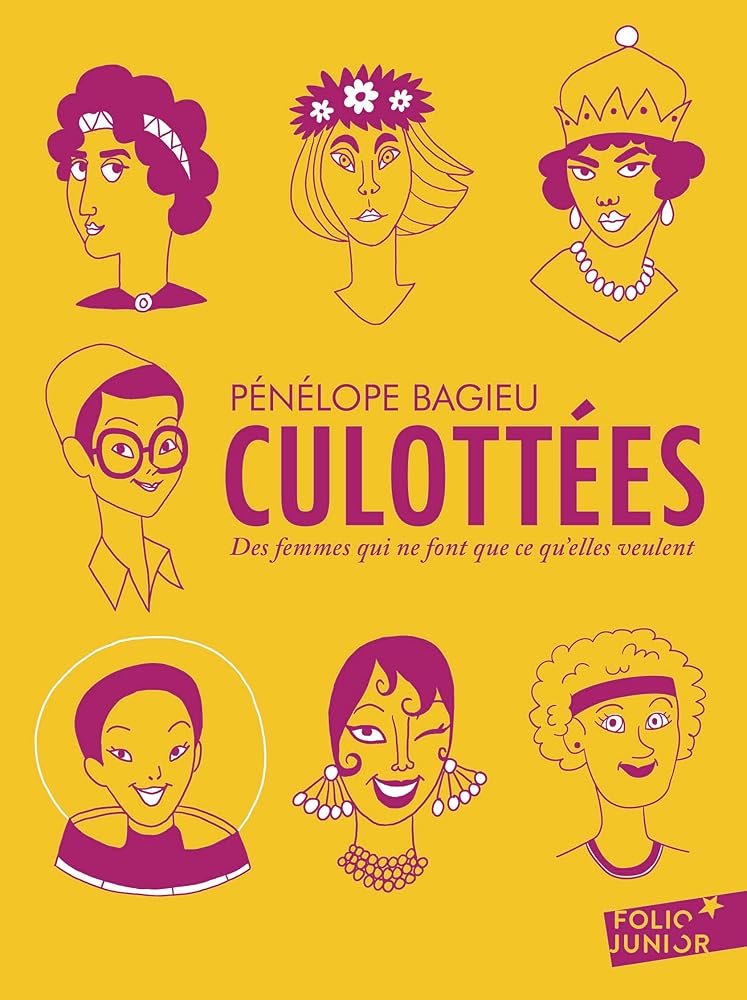 Culottées : des femmes qui ne font que ce qu'elles veulent : intégrale par Pénélope Bagieu