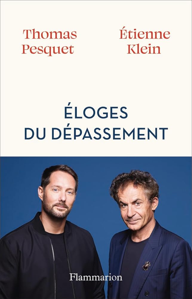 Éloges du dépassement par Thomas Pesquet et Étienne Klein