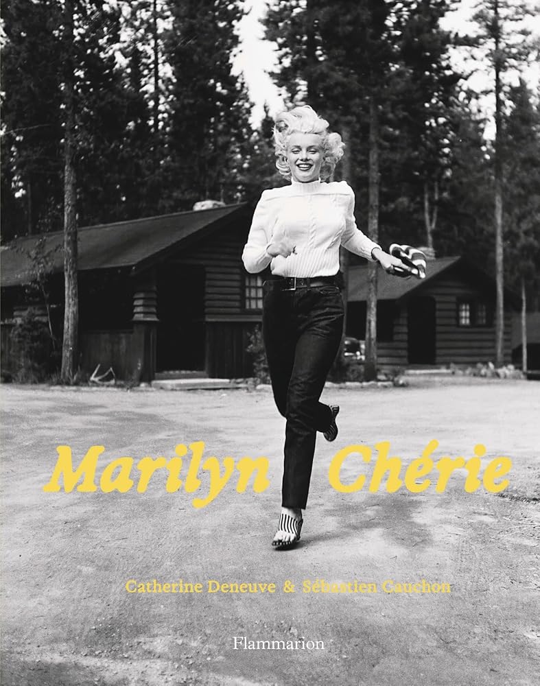 Marilyn chérie par Catherine Deneuve, Sébastien Cauchon