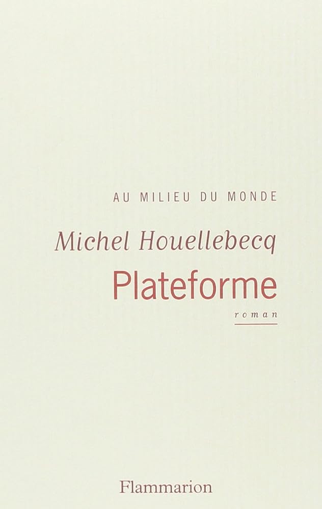 Plateforme livre Michel Houellebecq