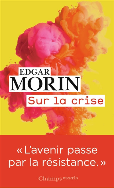 Sur la crise par Edgar Morin