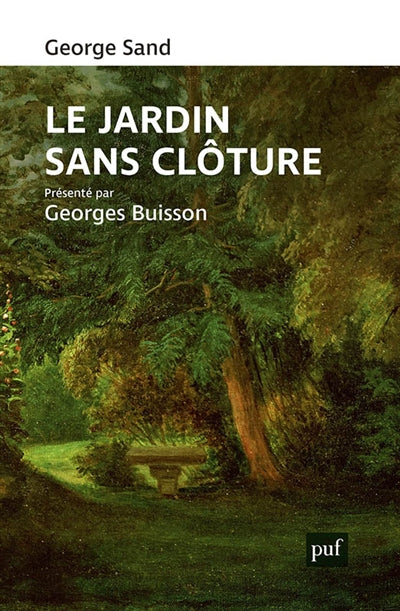 Le jardin sans clôture par George Sand