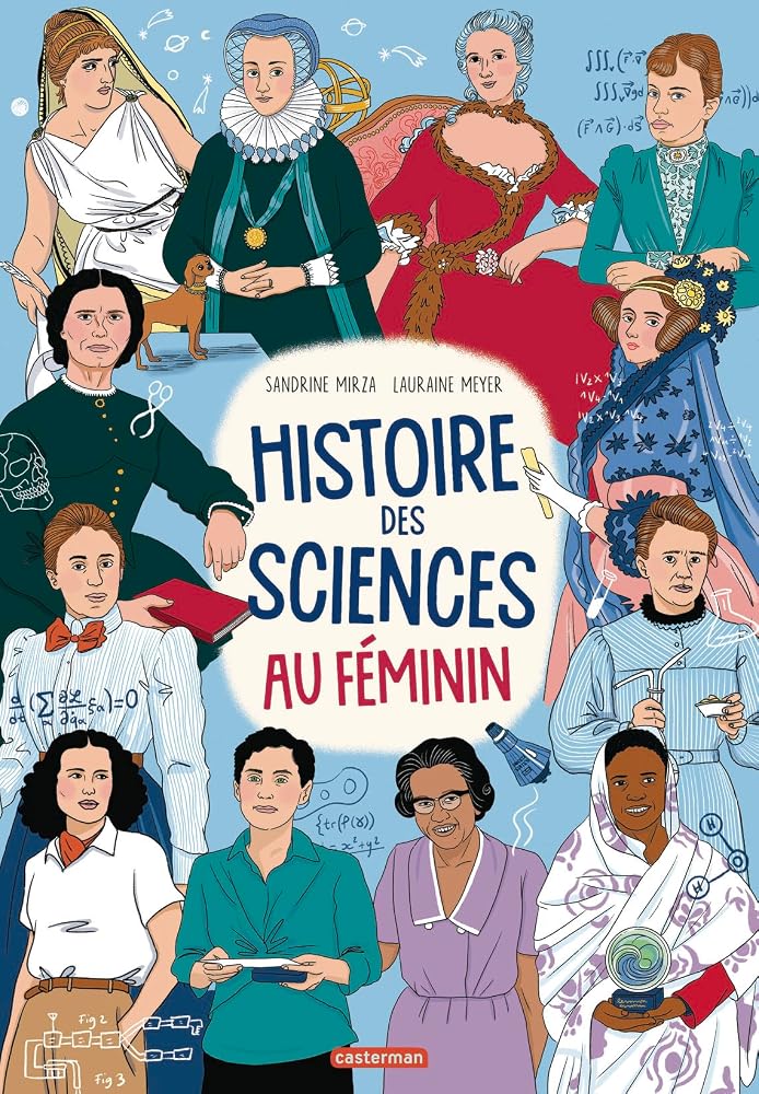 Histoire des sciences au féminin par Sandrine Mirza