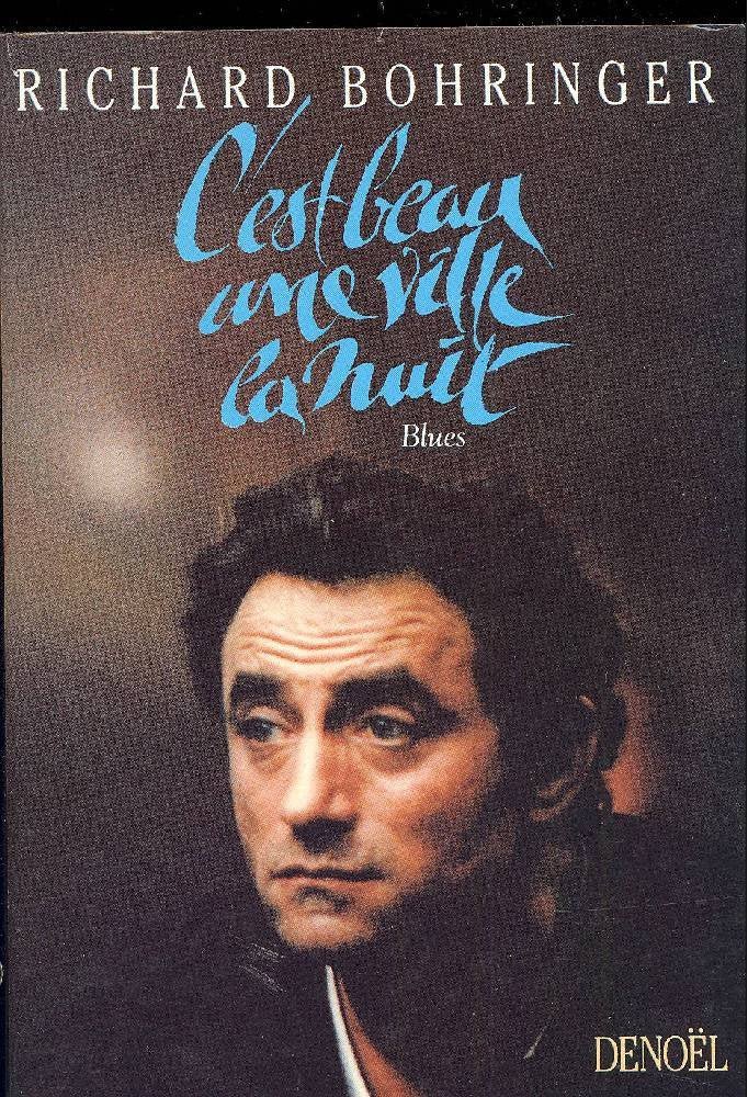 C'est beau une ville la nuit livre Richard Bohringer