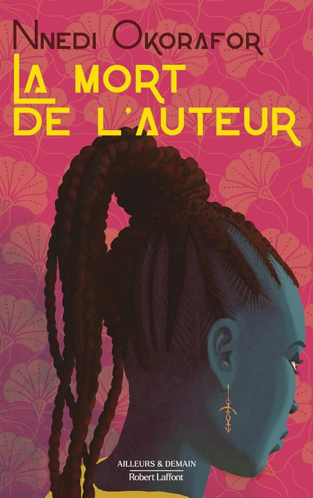 La Mort de l'auteur Nnedi Okorafor