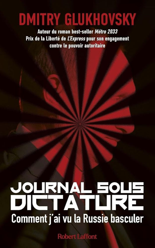 Journal sous dictature Dmitry Glukhovsky