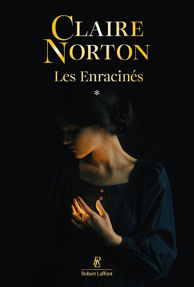 Les enracinés, Vol. 1 par Claire Norton