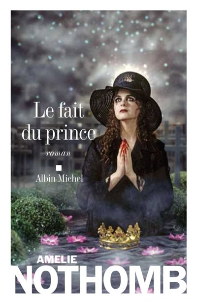 Le fait du prince par Amélie Nothomb