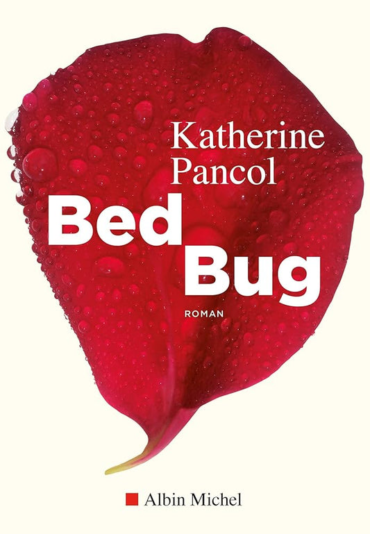 Bed bug livre Katherine Pancol