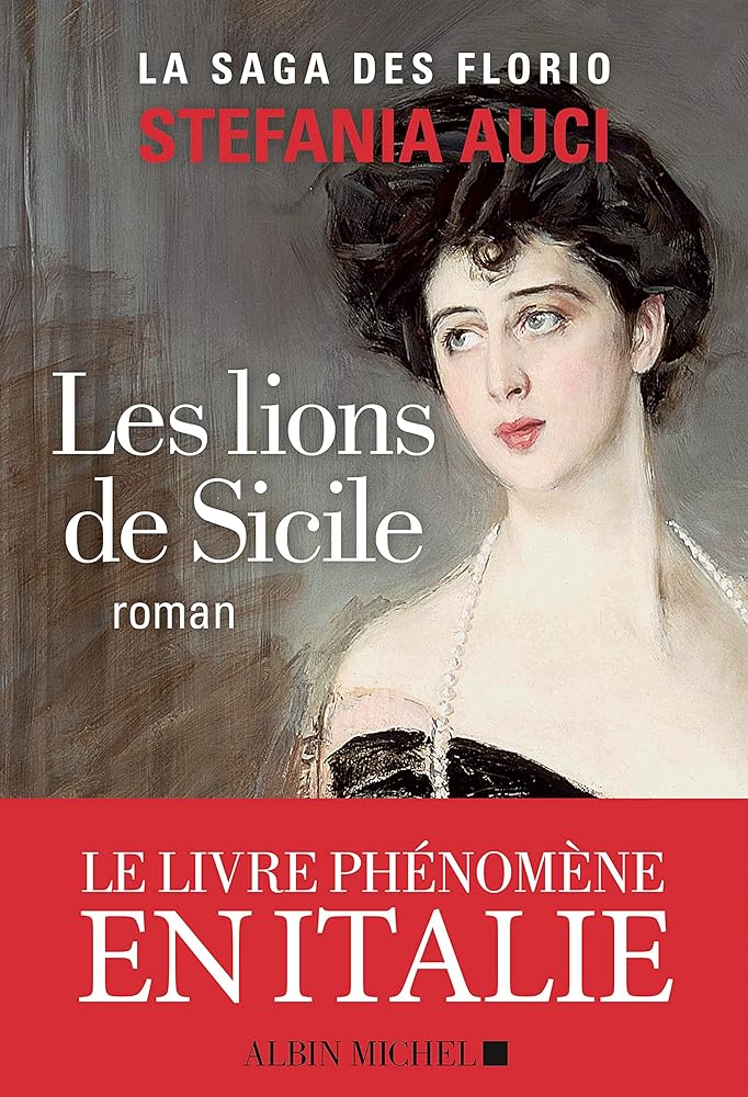 La saga des Florio, tome 1 : Les lions de Sicile Stefania Auci
