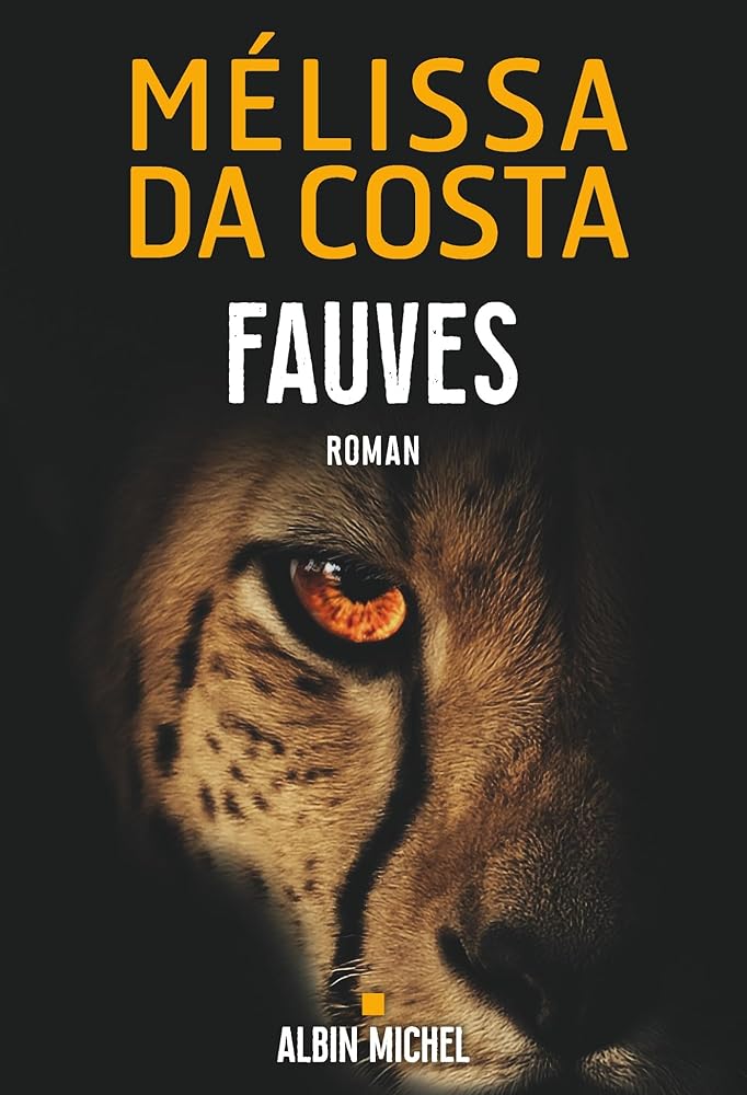 Fauves par Mélissa Da Costa