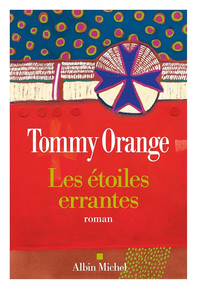 Les étoiles errantes par Tommy Orange