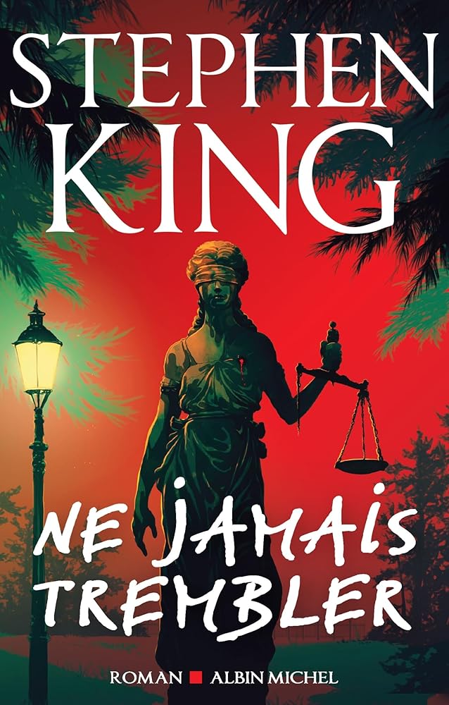Ne jamais trembler par Stephen King