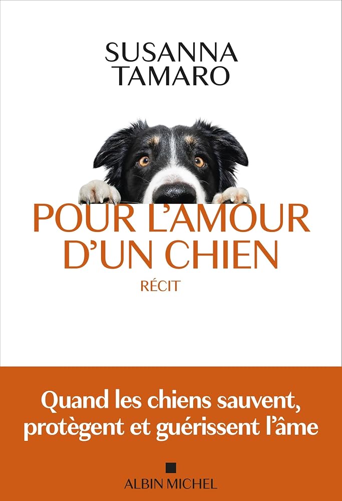 Pour l'amour d'un chien par Susanna Tamaro