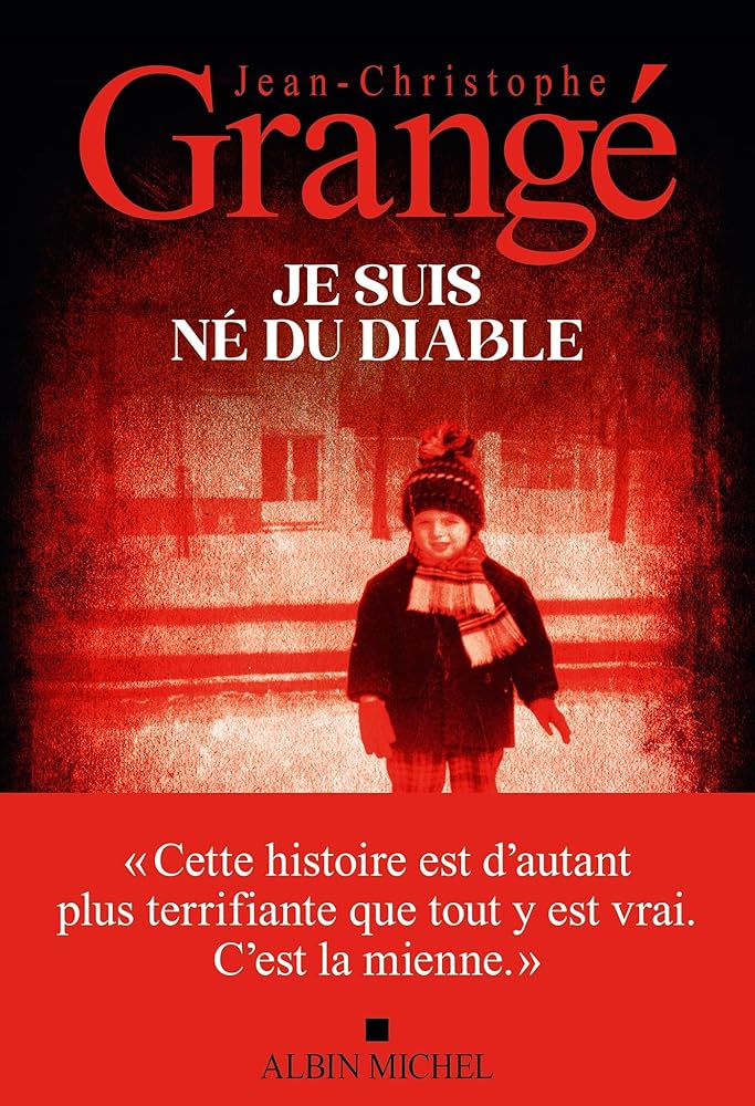 Je suis né du diable par Jean-Christophe Grangé