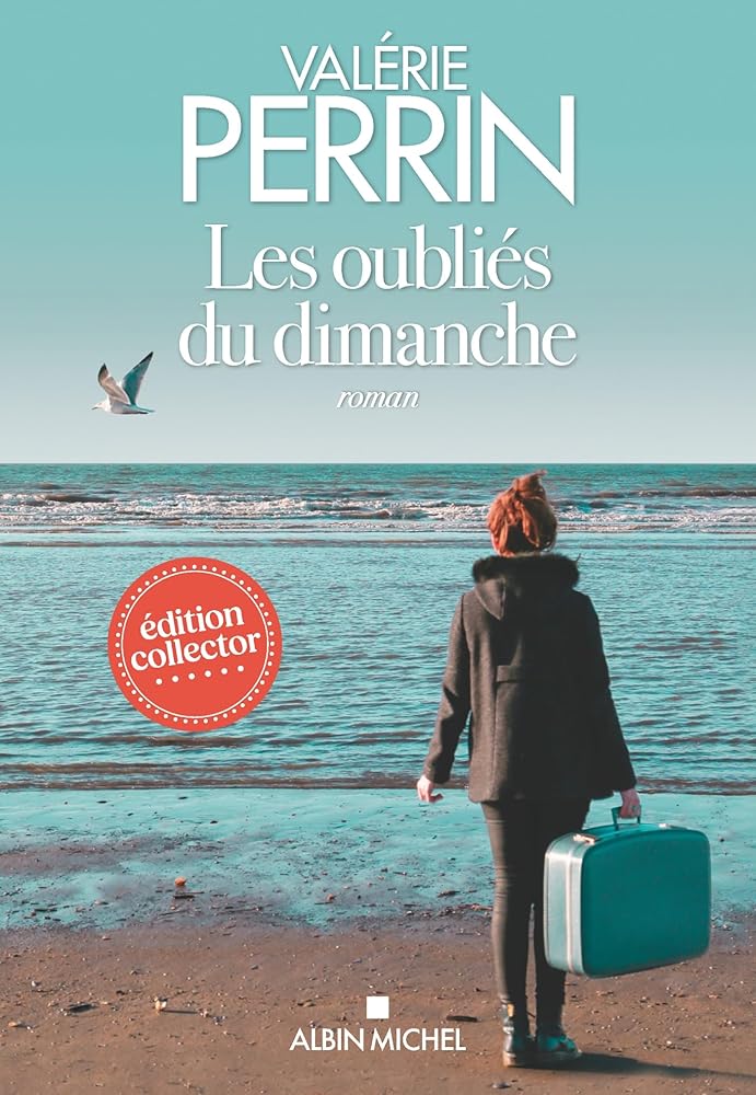 Les oubliés du dimanche - Édition Collector par Valérie Perrin