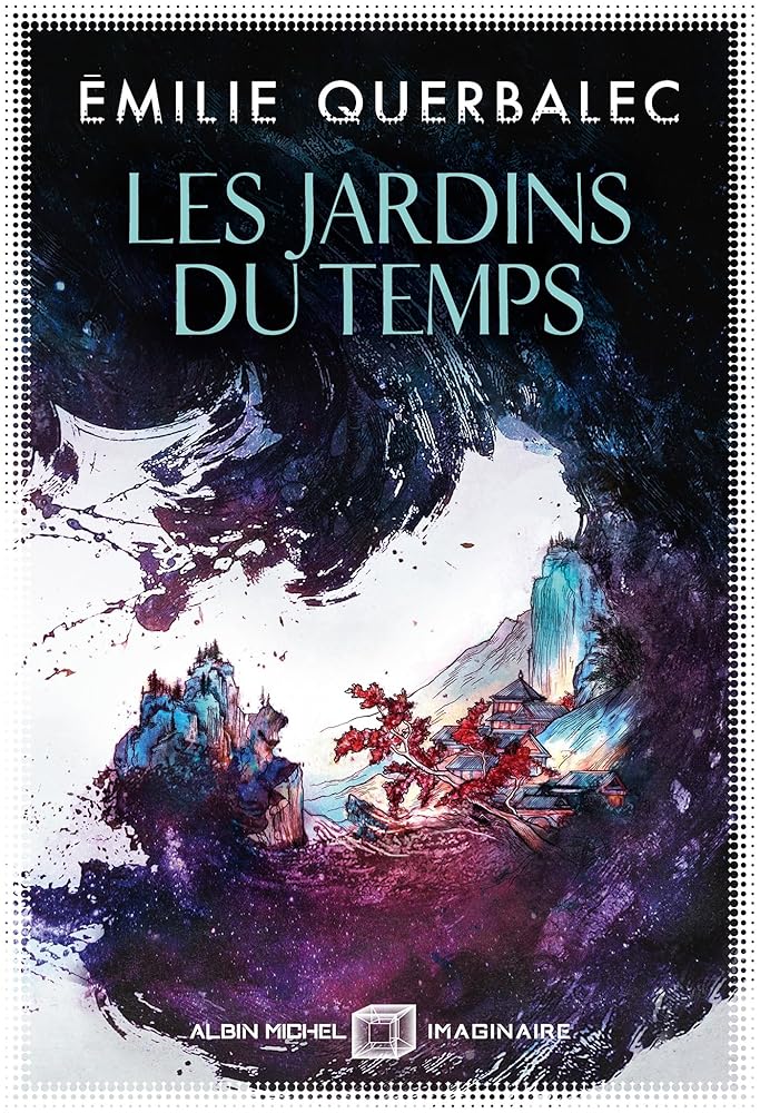 Les jardins du temps par Emilie Querbalec