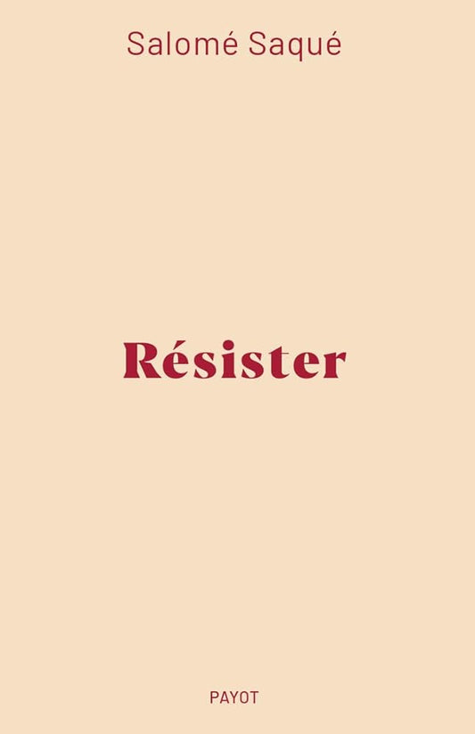 Résister  par Salomé Saqué