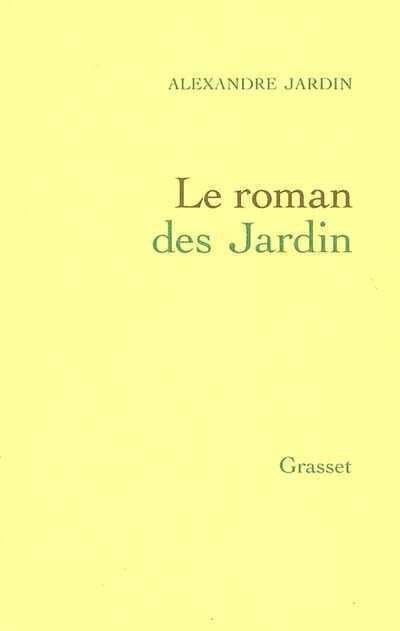 Le roman des Jardin livre Alexandre Jardin