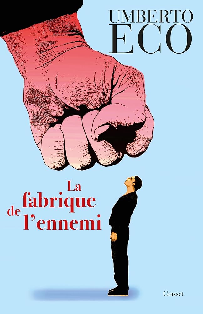 La fabrique de l'ennemi par Umberto Eco