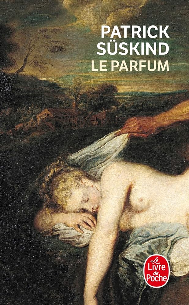 Le parfum : Histoire d'un meurtrier Patrick Süskind