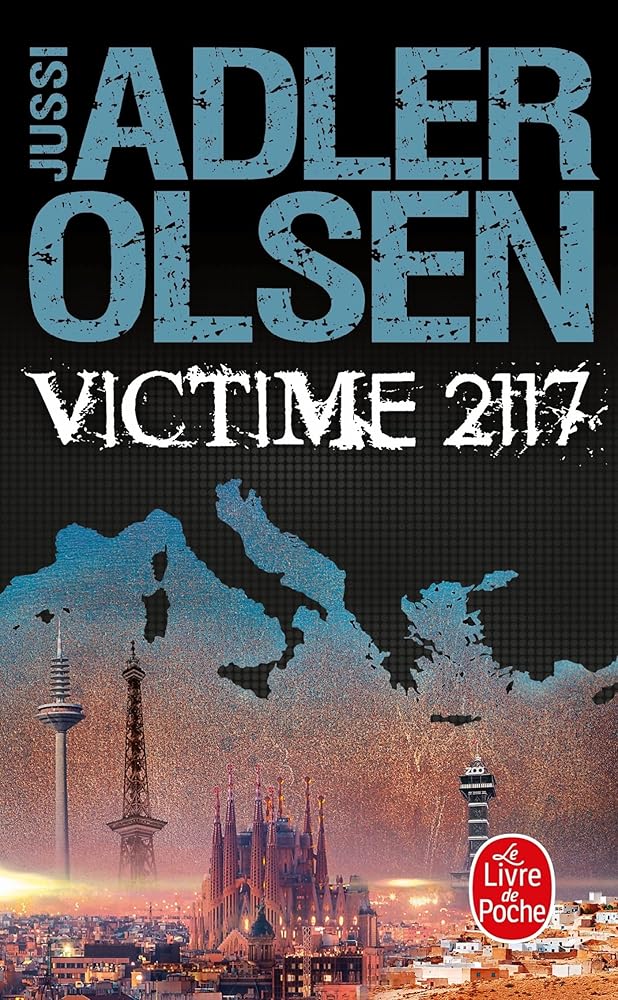 Les enquêtes du département V, tome 8 : Victime 2117 par Jussi Adler-Olsen